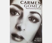 Memories Bound Up with Life (Carmen Gomez)