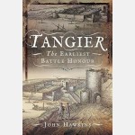 Tangier: The Earliest Battle Honour (John Hawkins)